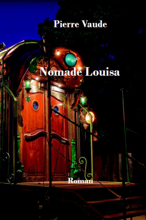 Nomade Louisa de Pierre Vaude