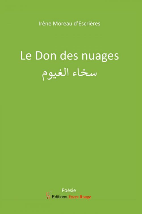 Le don des nuages par Irène Moreau d'Escrières traduit en arabe par Abdelaziz BEN ARFA