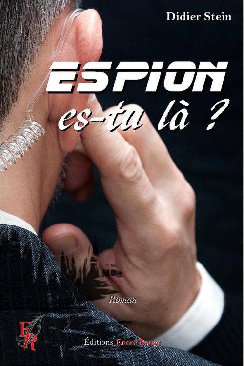 Espion, es-tu là ?