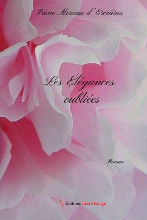 Les élégances oubliées de Irène Moreau d'Escrières