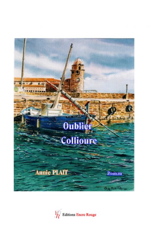 Oublier Collioure de Annie PLAIT