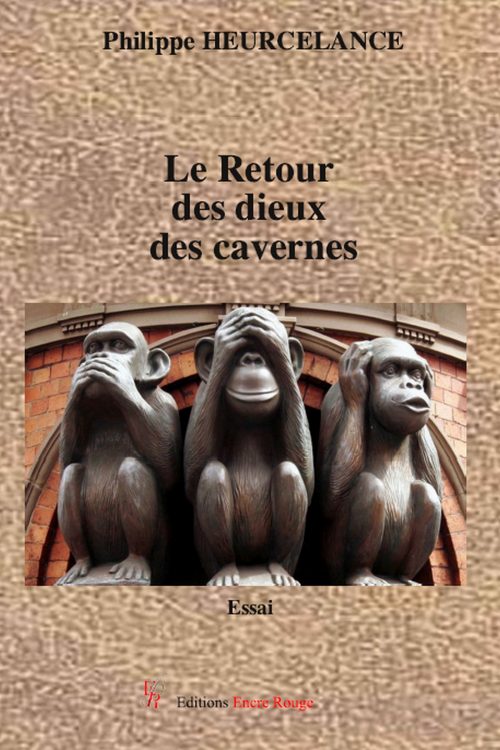 Le Retour des dieux des cavernes par Philippe Heurcelance