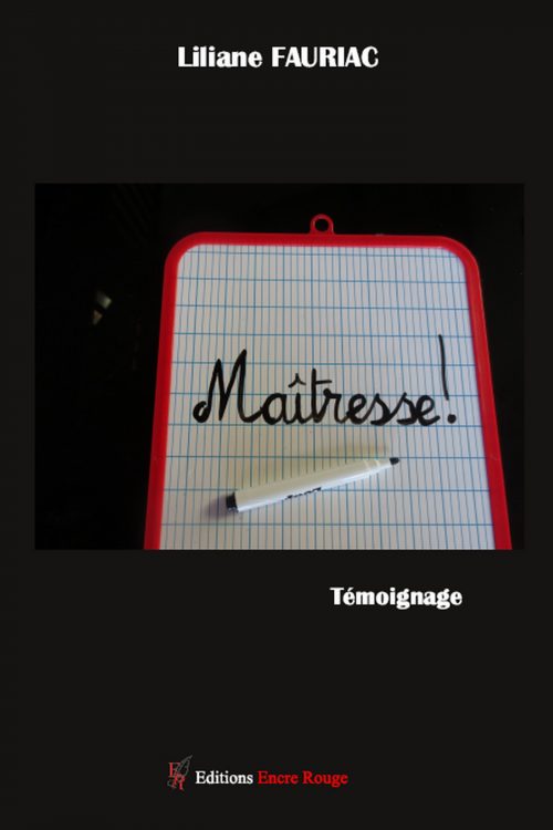 Maîtresse ! par Liliane FAURIAC