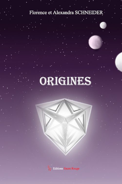 Origines écrit par Florence et Alexandra SCHNEIDER