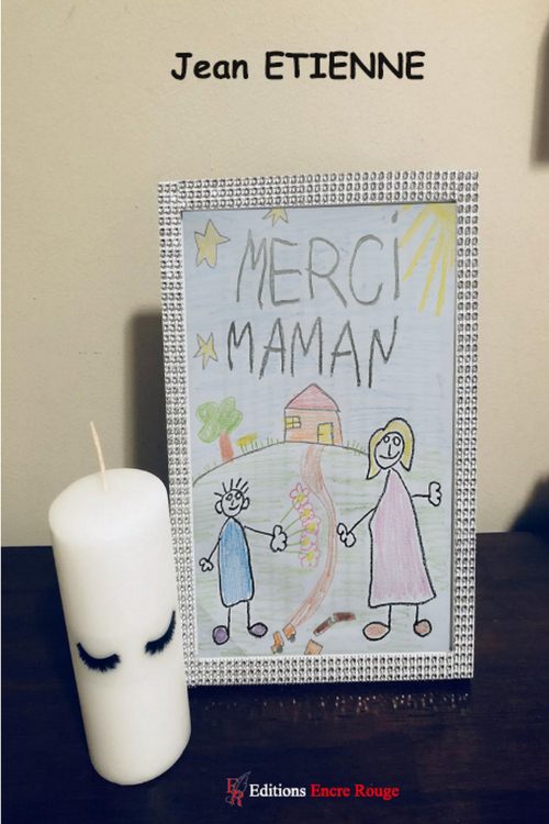 Merci Maman, écrit par Jean ETIENNE