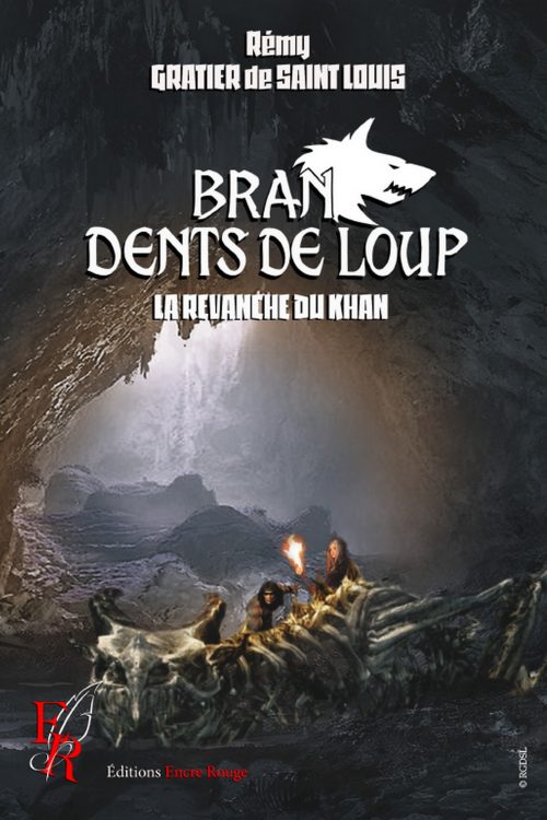 Bran, dents de loup Tome 2, écrit par Rémy GRATIER de SAINT LOUIS