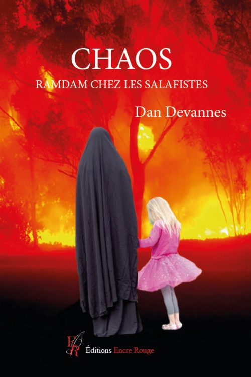 Chaos, ramdam chez les Salafistes - écrit par Dan DEVANNES