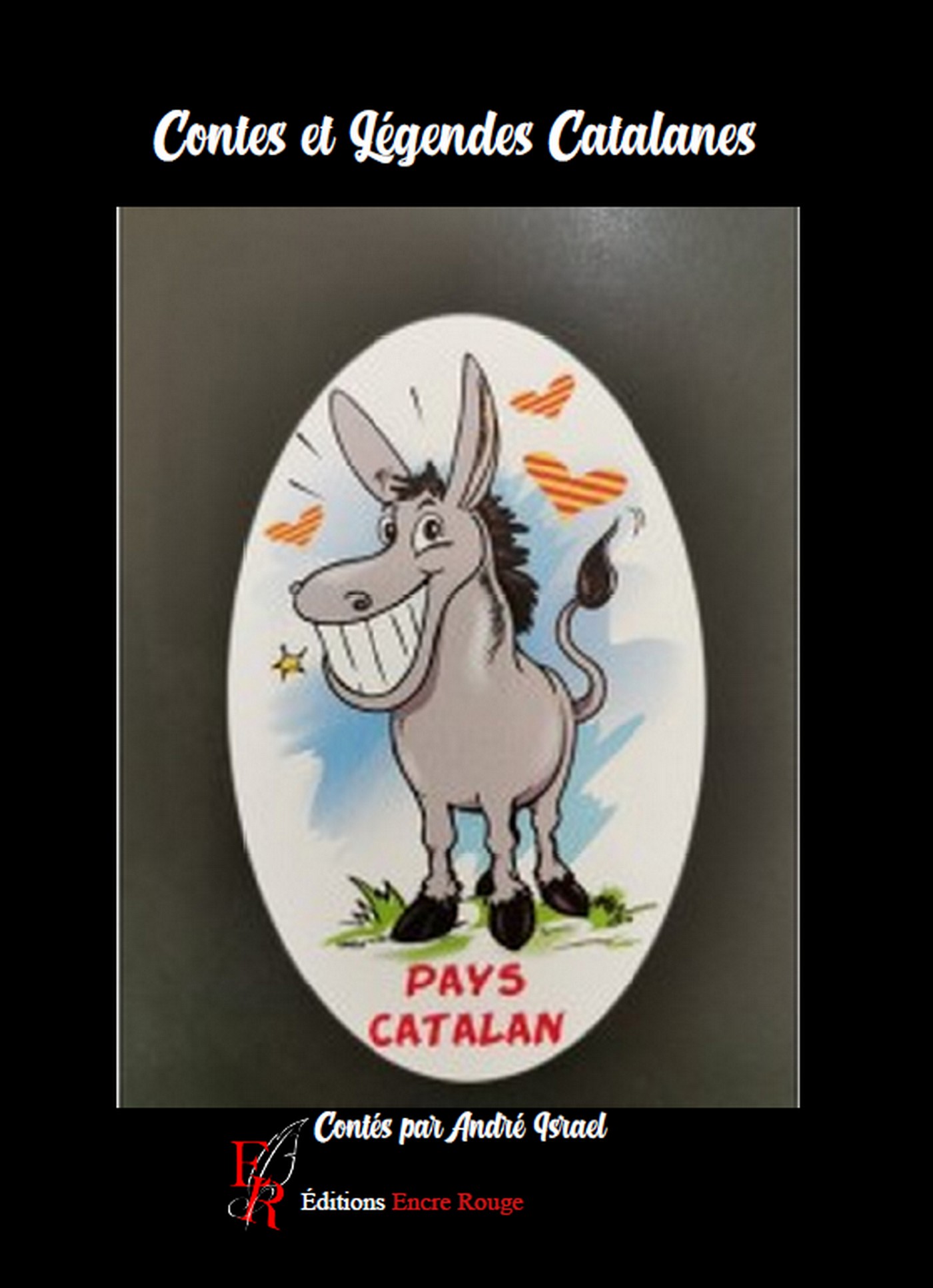 Contes et légendes catalanes, retranscrit par André ISRAEL