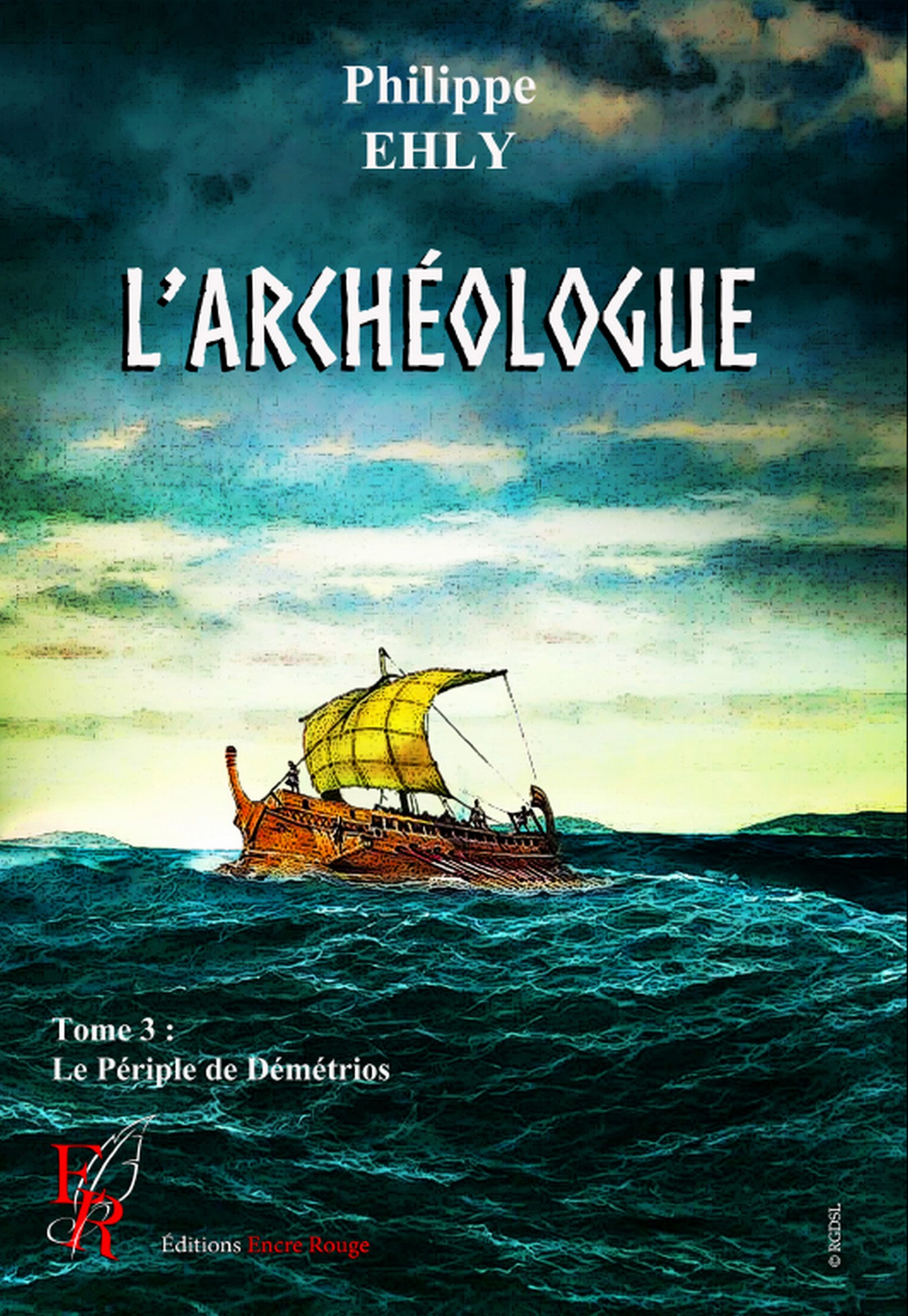 L'archéologue t3 : Le périple de Démétrios, écrit par Philippe Ehly