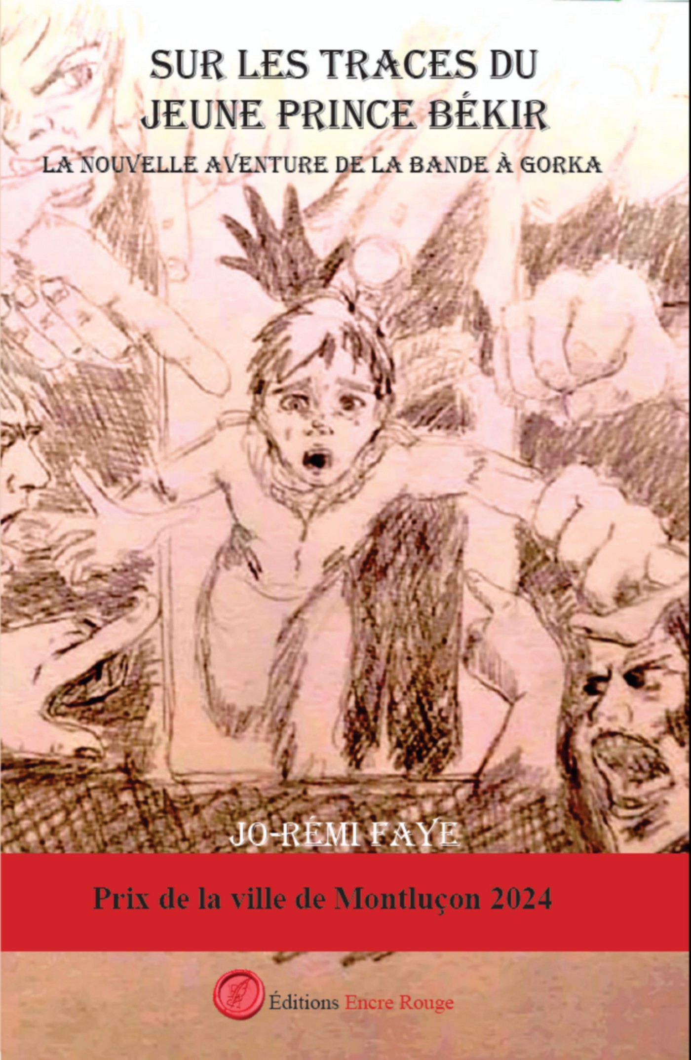 Sur les traces du jeune prince Békir, La nouvelle aventure de la bande à Gorka, écrit par Jo-Rémi FAYE