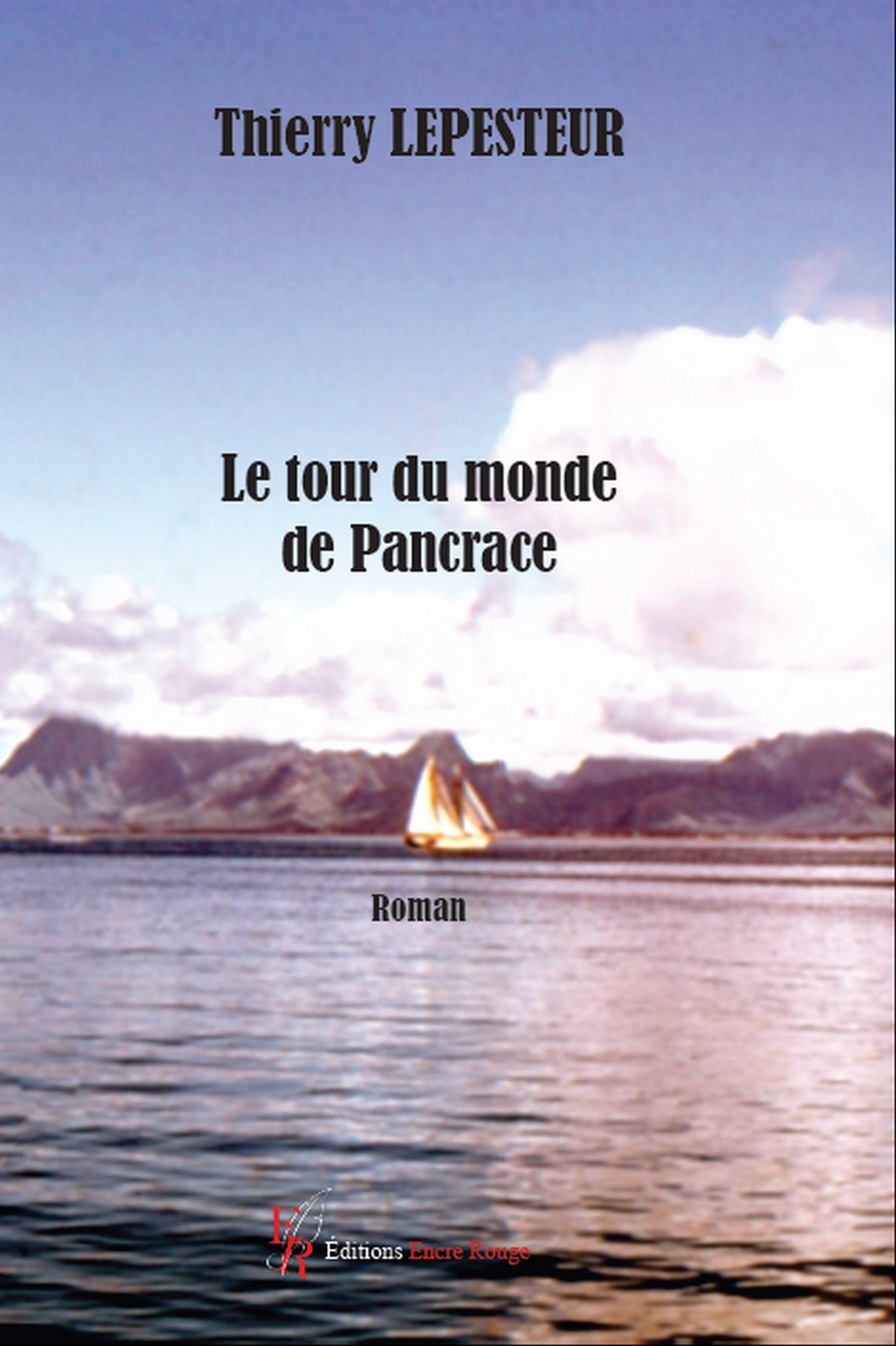Le tour du monde de Pancrace, écrit par Thierry LEPESTEUR
