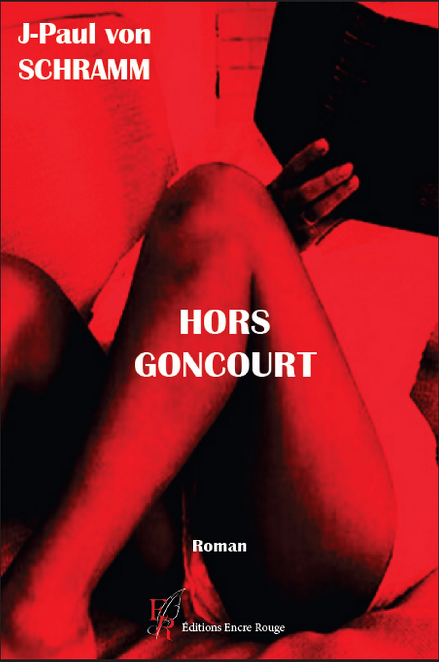 Hors Goncourt , écrit par Jean-Paul von Schramm