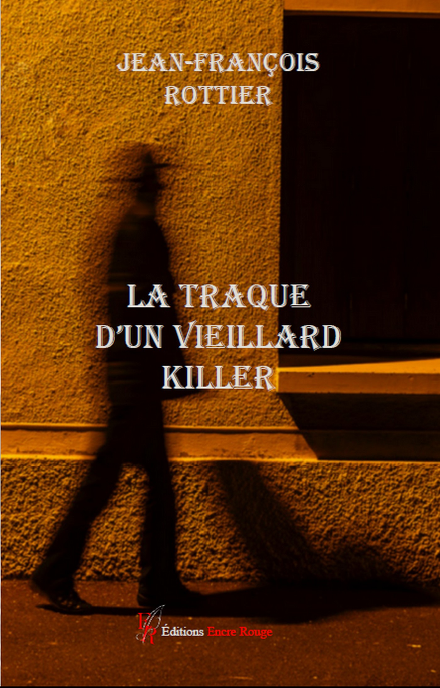 La traque d'un vieillard killer, écrit par Jean-François Rottier