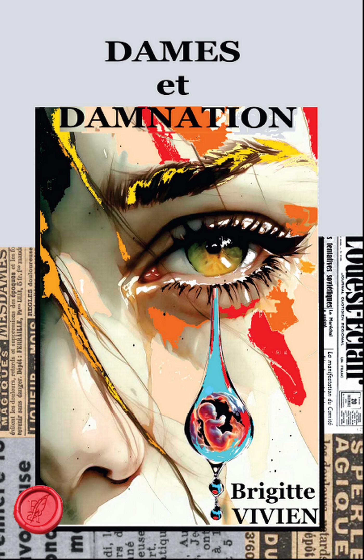 Dames et damnation, écrit par Brigitte VIVIEN
