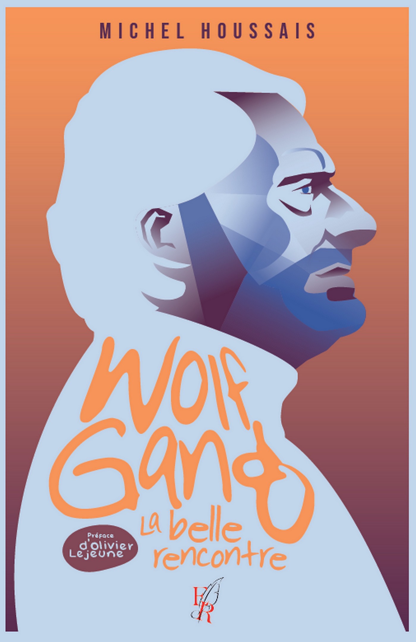 Wolfgang, une belle rencontre - écrit par Michel HOUSSAIS
