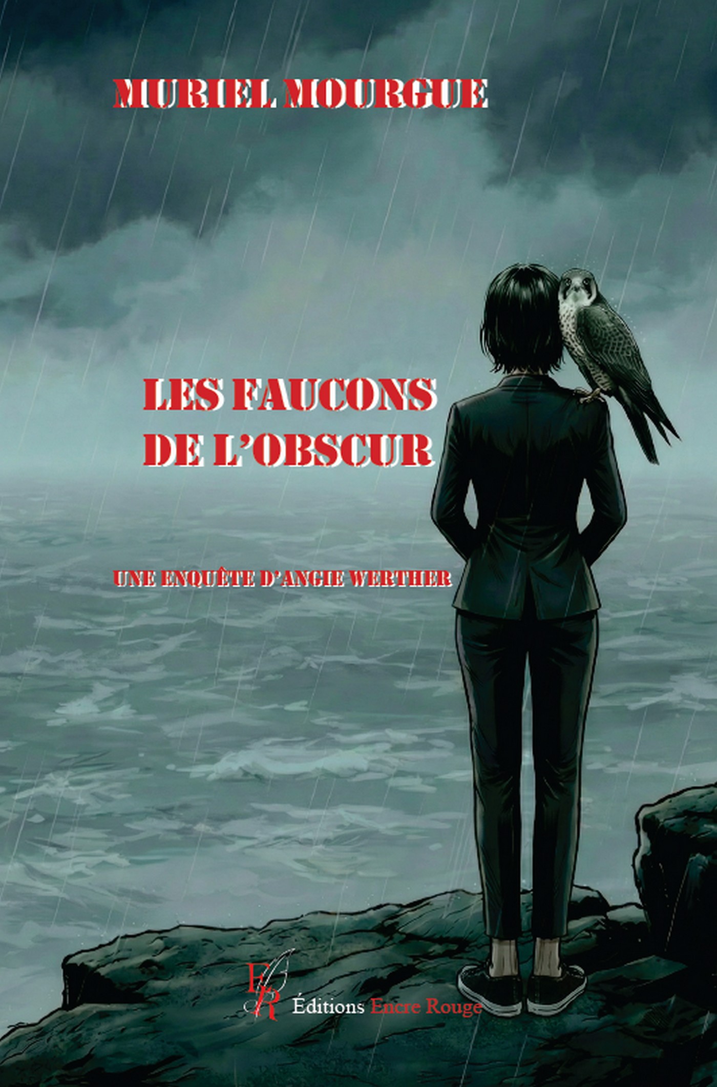 Les faucons de l'obscur (une enquête d'Angie Werther), écrit par Muriel MOURGUE