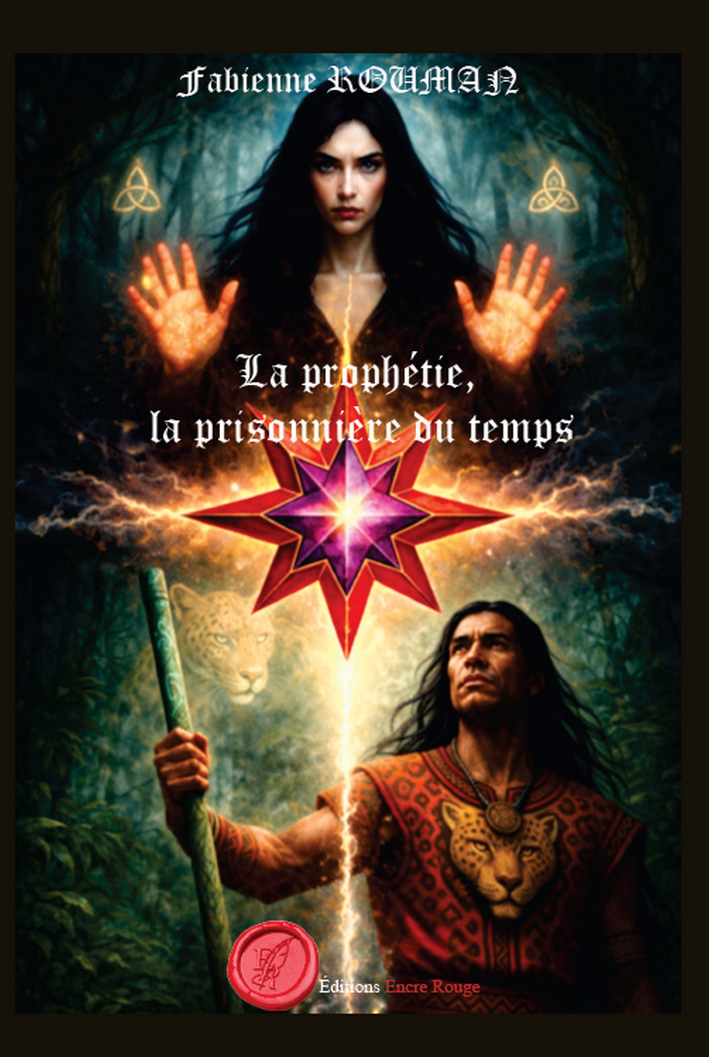 LA PROPHÉTIE tome 2 : La prisonnière du temps, écrit par Fabienne ROUMAN