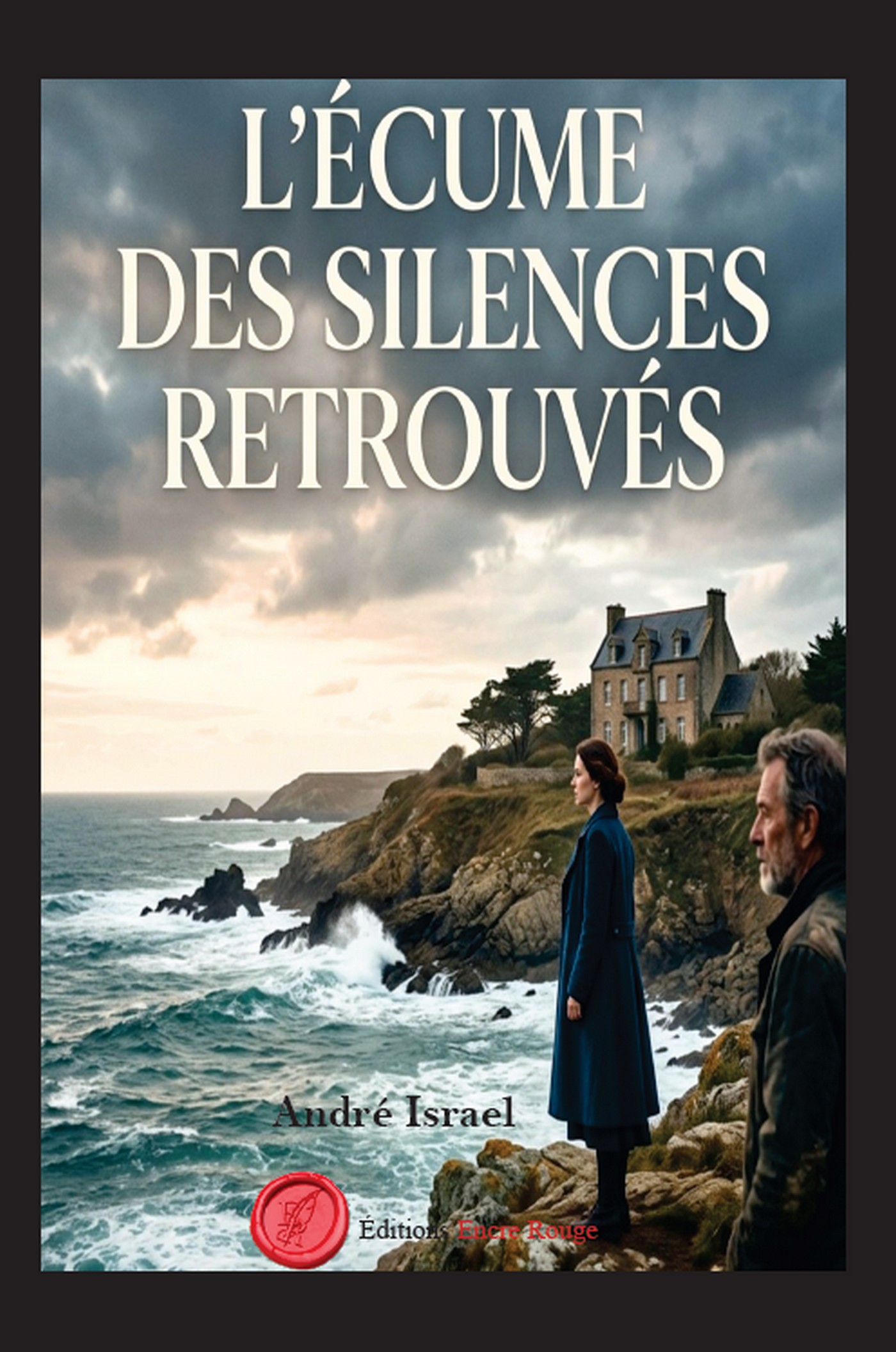 L'écume des silence retrouvés, écrit par André Israel