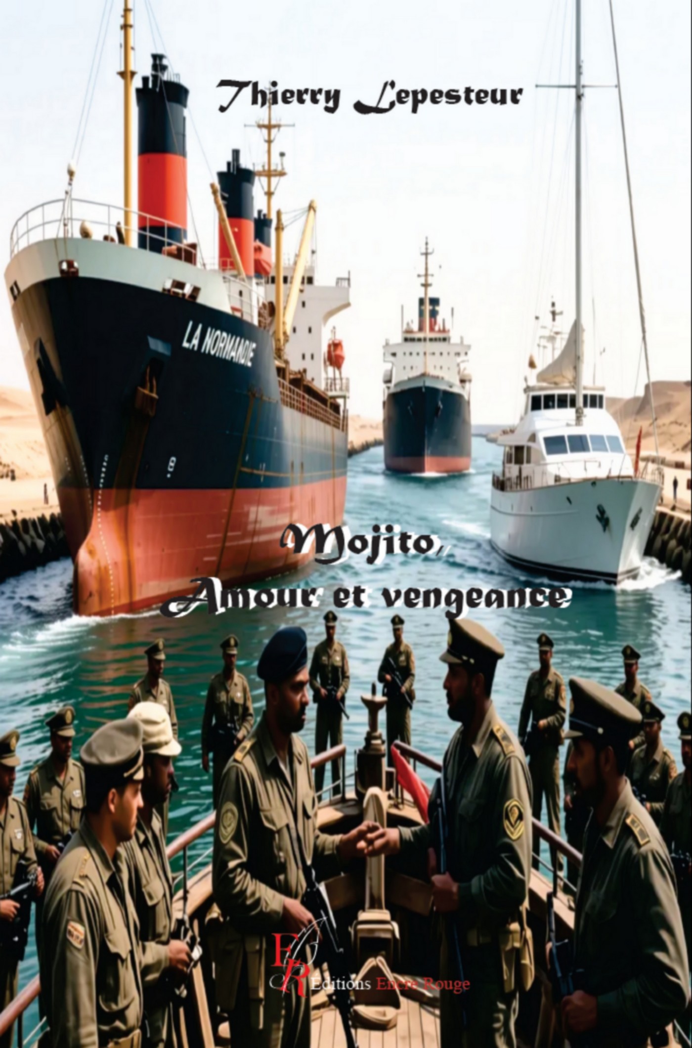 Mojito, Amour et vengeance, écrit par Thierry Lepesteur