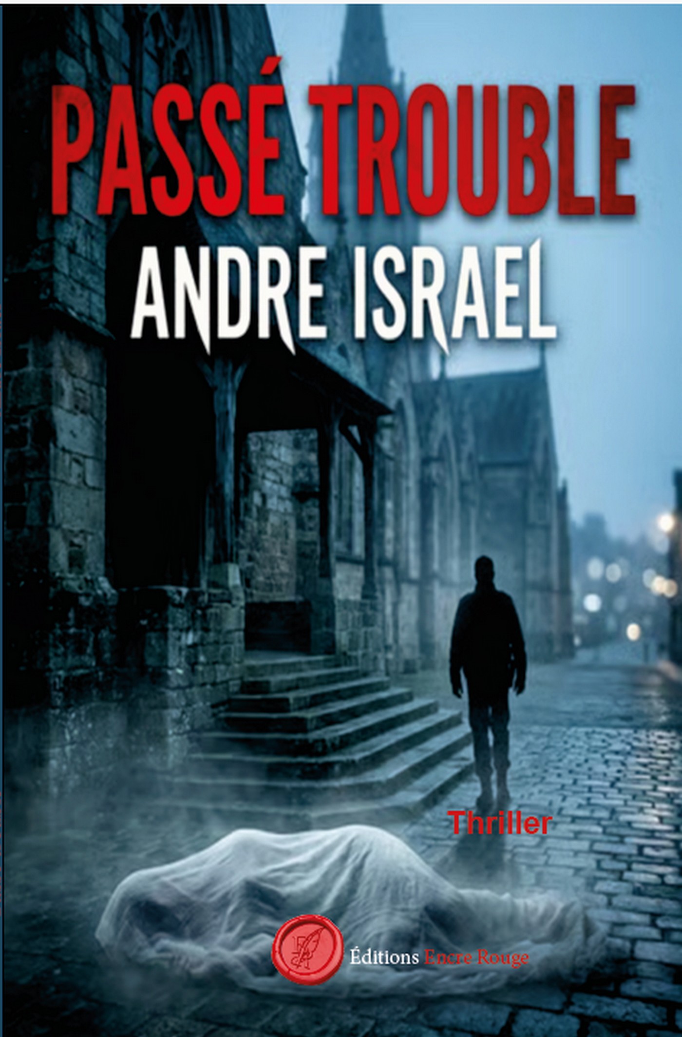 Passé trouble, écrit par André Israel