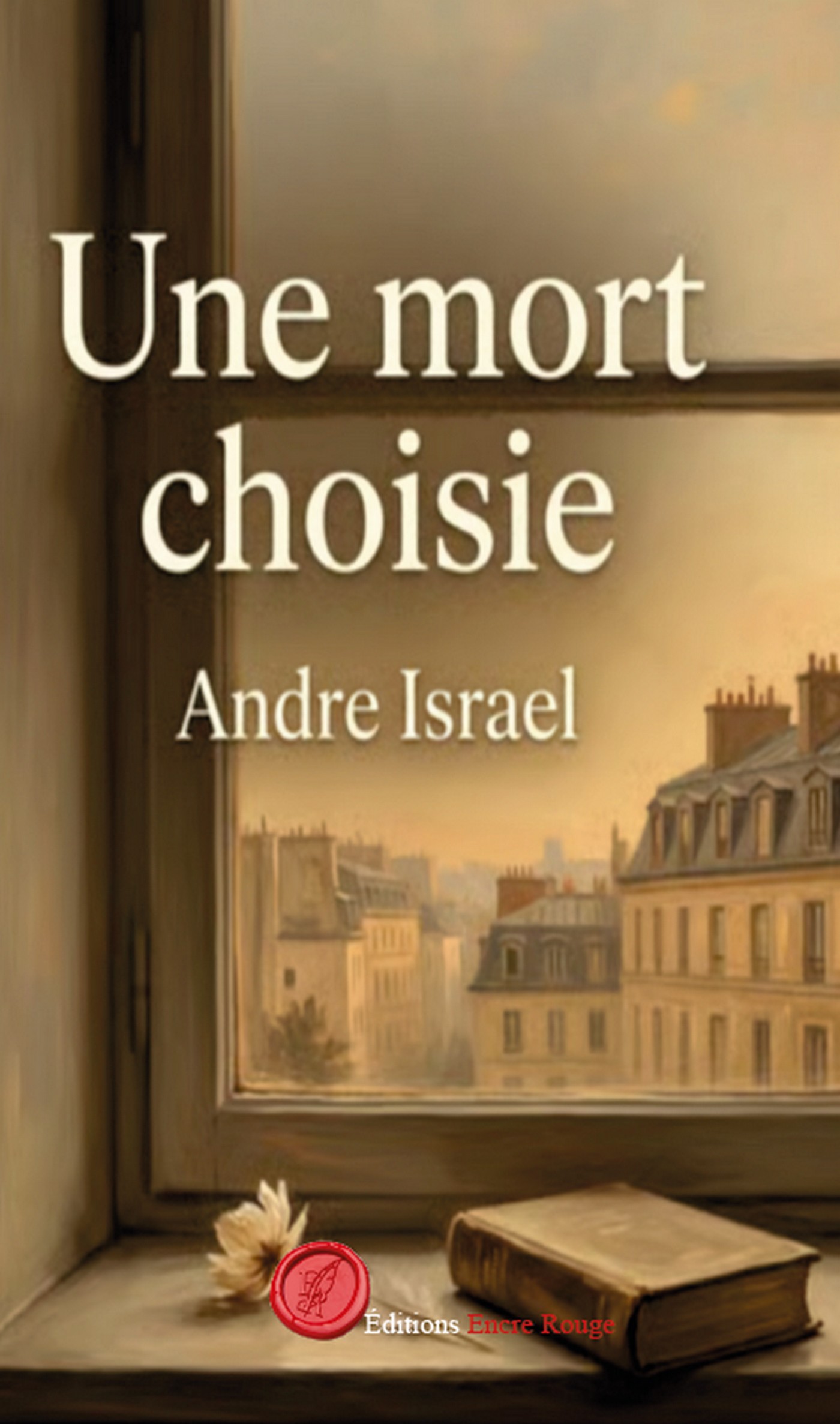 Une mort choisie, écrit par André Israel