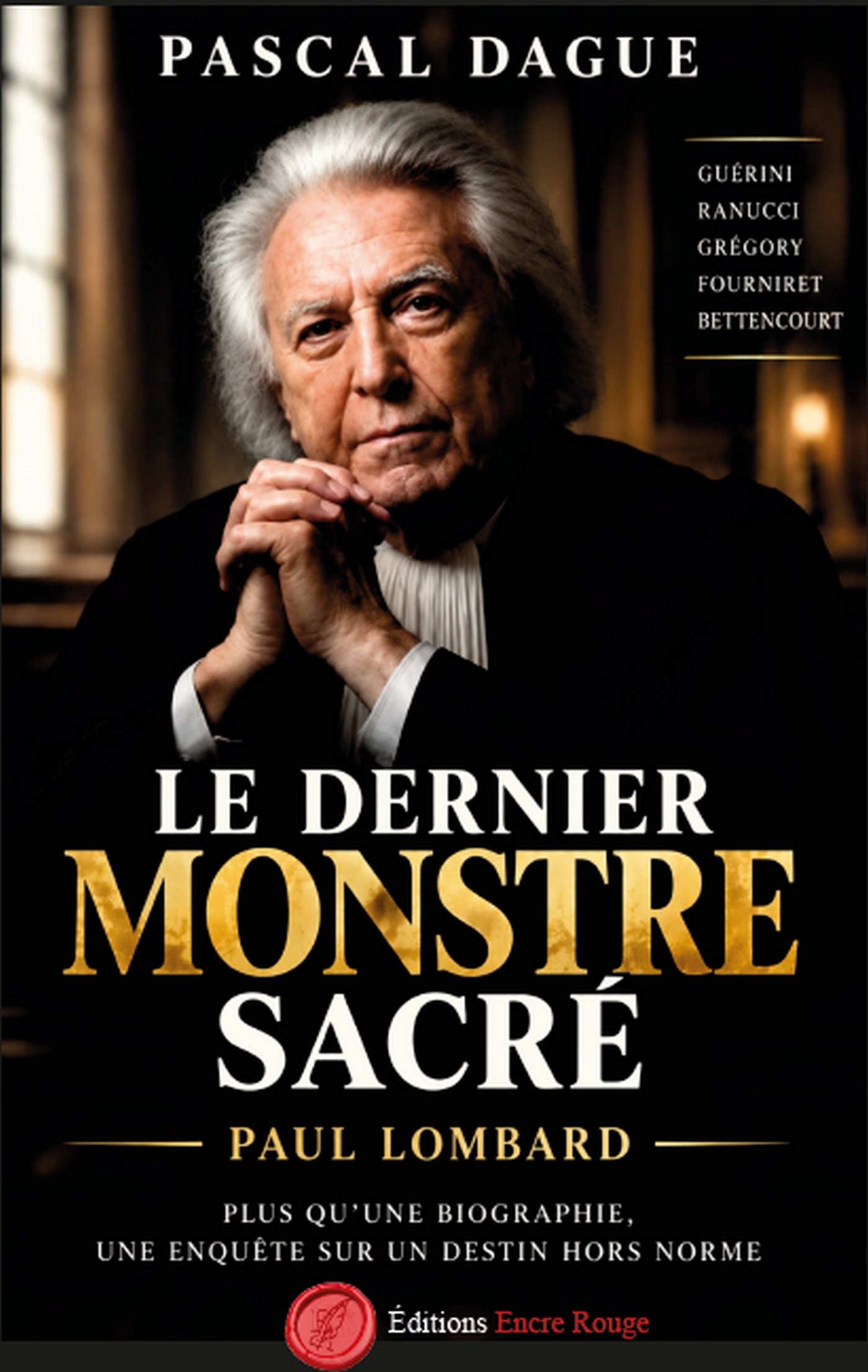 Le dernier monstre sacré, écrit par Pascal Dague
