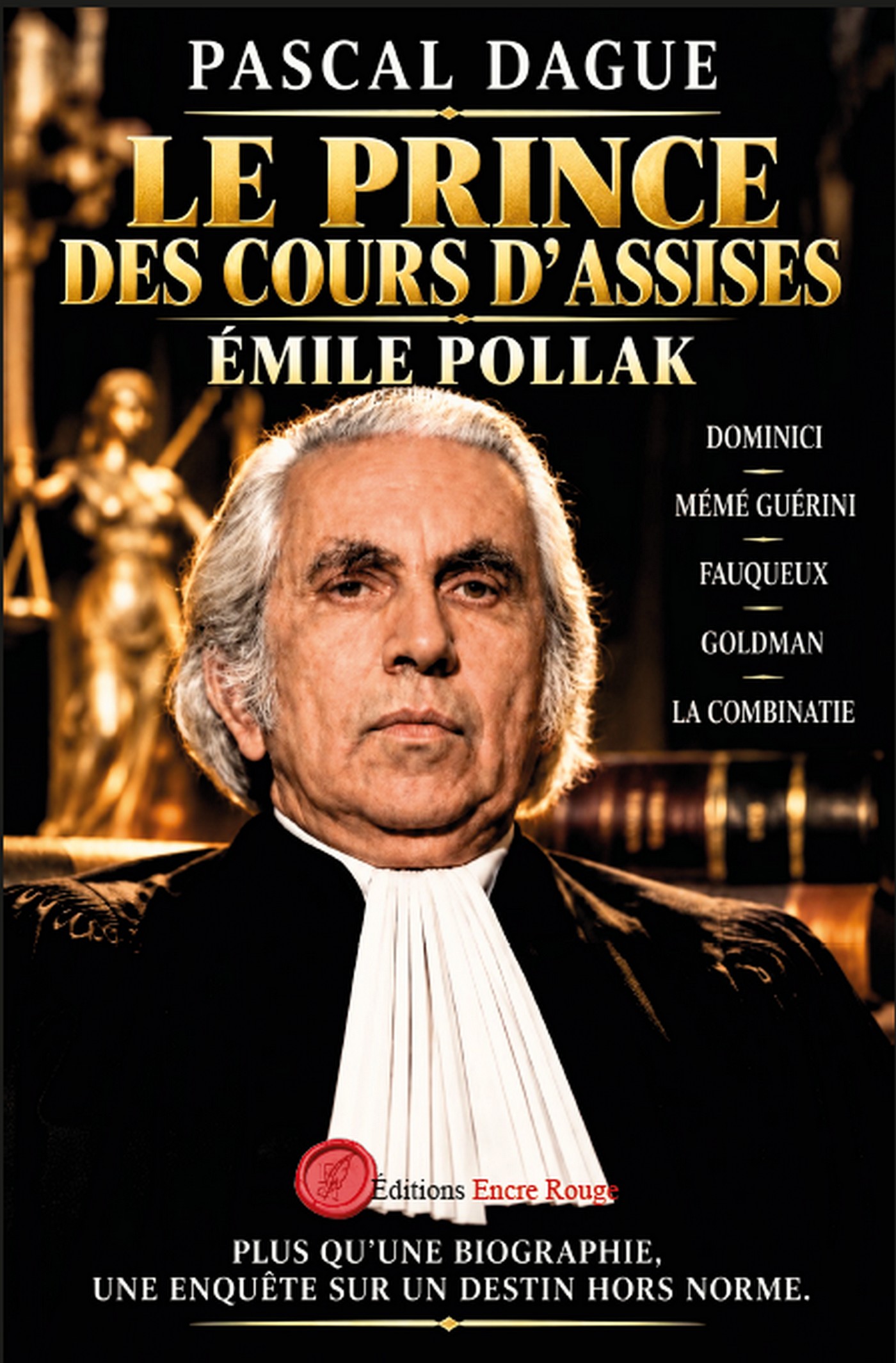 Le prince des cours d'assises, écrit par Pascal Dague