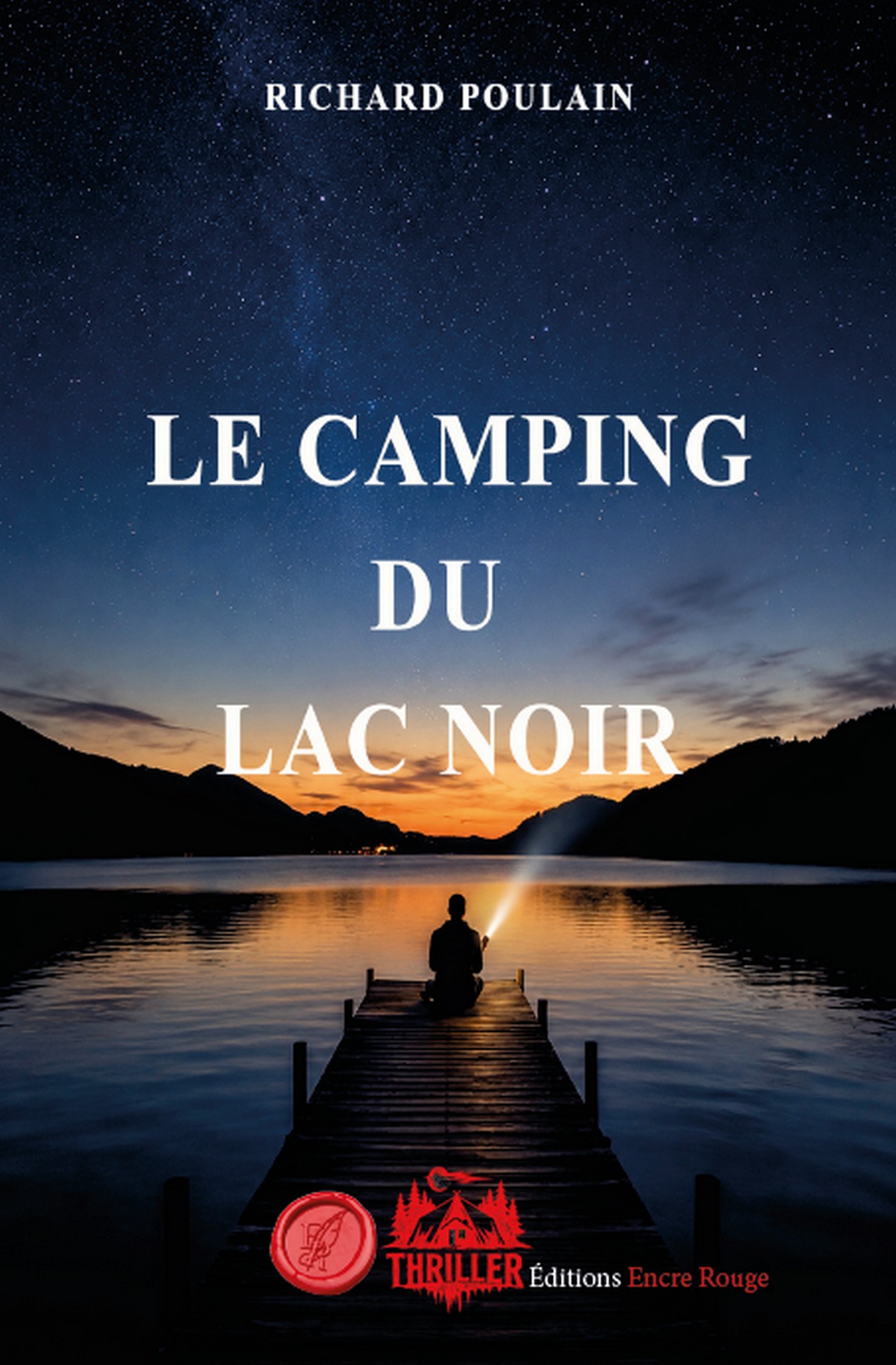 Le camping du lac noir, écrit par Richard POULAIN