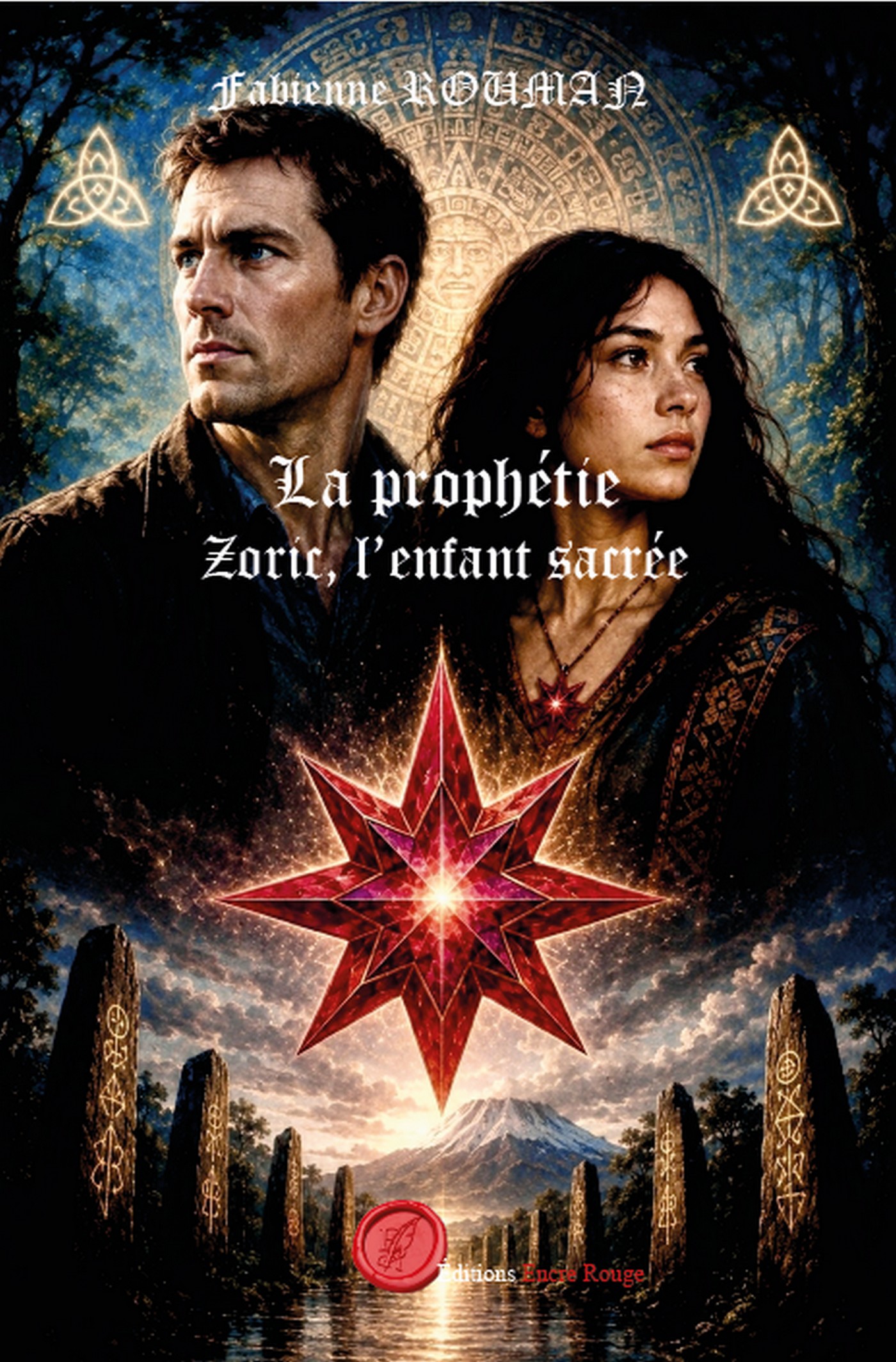 LA PROPHÉTIE tome 3 : Zoric, l’enfant sacrée